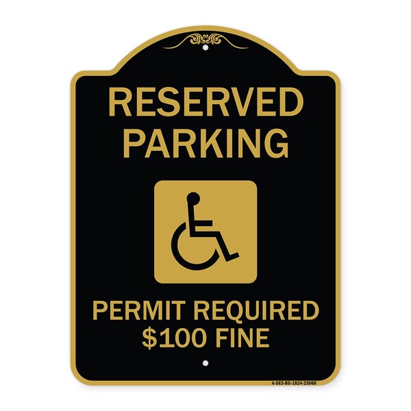 Signmission Reserved Parking Permit Required $100 Fine, Black & Gold Aluminum Sign, 18" x 24", BG-1824-23060 A-DES-BG-1824-23060 - main